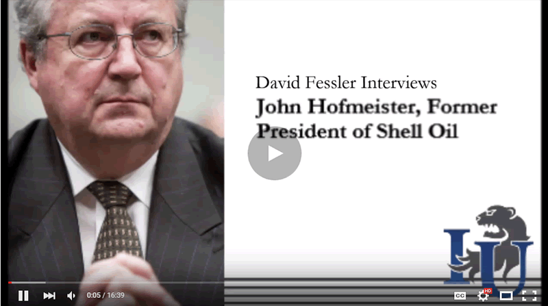 David Fessler Interviews Jon Hofmeister former President of Shell Oil video link