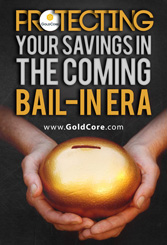Protecting-Your-Savings-In-The-Coming-Bail-In-Era