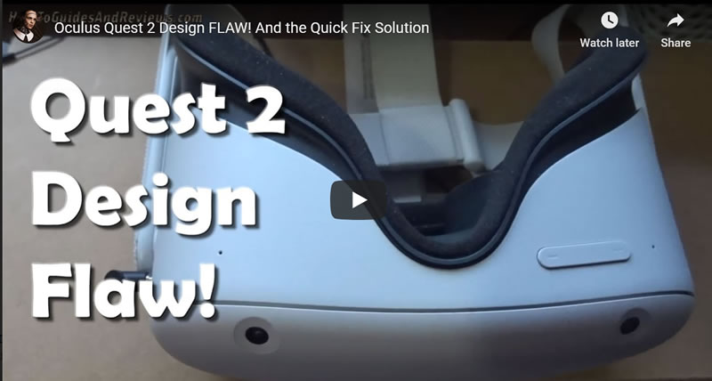 Oculus Quest 2 Design FLAW! And the Quick Fix Solution